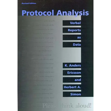 Protocol Analysis, Revised Edition: Verbal Reports as Data