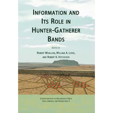 Information and Its Role in Hunter-Gatherer Bands