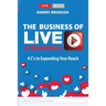 The Business of Live Streaming: 4 C's to Expanding Your Reach