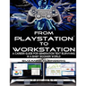 From PlayStation to Workstation