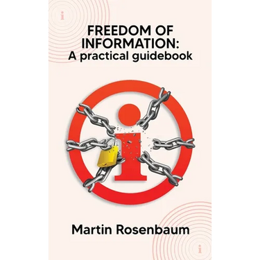 Freedom of Information: A practical guidebook