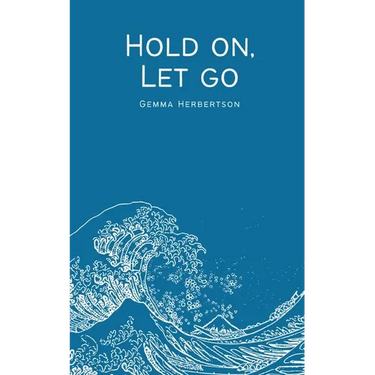 Hold on, Let go