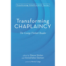 Transforming Chaplaincy: The George Fitchett Reader