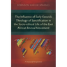 The Influence of Early Keswick Theology of Sanctification in the Socio-ethical Life of the East African Revival Movement: A Missional Perspective
