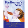 For Heaven's Sake: For Heaven's Sake