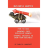 Business Quotes: From the book Shrapnel Free Explosive Growth