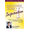 Discover Your Inspiration Jason Robins Edition: Real Stories by Real People to Inspire and Ignite Your Soul