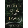 Between Dusk and Dawn