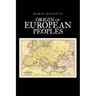 Origins of European Peoples: Part One: Ancient History