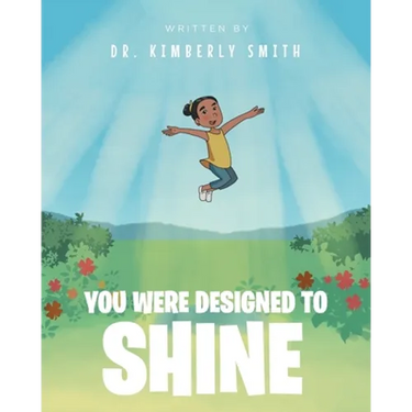 You Were Designed to Shine