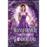 Transformed in Wonderland