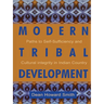 Modern Tribal Development: Paths to Self-Sufficiency and Cultural Integrity in Indian Country