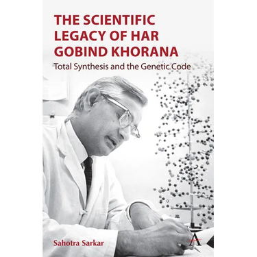 The Scientific Legacy of Har Gobind Khorana: Total Synthesis and the Genetic Code