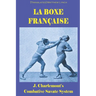 La Boxe Française: J. Charlemont's combative Savate method