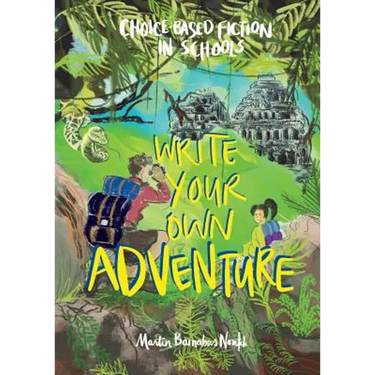 Write Your Own Adventure: Choice-Based Fiction in Schools