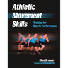 Athletic Movement Skills: Training for Sports Performance