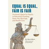 Equal is Equal, Fair is Fair: Vermont's Quest for Equity in Education Funding, Same-Sex Marriage, and Health Care
