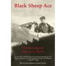 Black Sheep Ace: Flying Sergeant Sammy A. Pierce