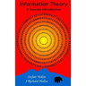 Information Theory: A Concise Introduction