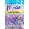 Moxie: A Hospice Chaplain's Journey Through Grief
