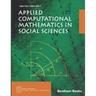 Applied Computational Mathematics in Social Sciences