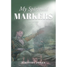 My Spiritual Markers