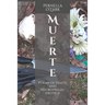 Muerte: Poems of Death and Necrophilia-Erotica
