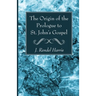 The Origin of the Prologue to St. John's Gospel