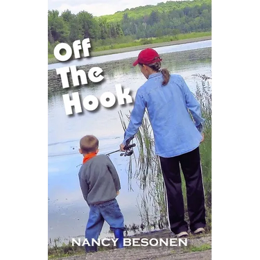 Off the Hook: Off-Beat Reporter's Tales from Michigan's Upper Peninsula (U.P.)