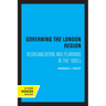 Governing the London Region: Reorganization and Planning in the 1960's