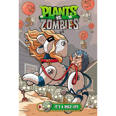 Plants vs. Zombies Volume 25: It's a Dogz Life