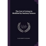 The Cost of Living As Modified by Sanitary Science