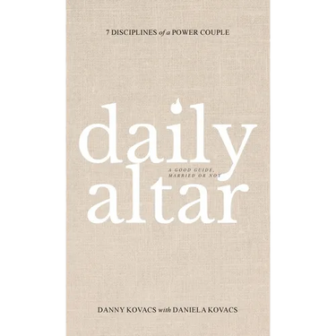 Daily Altar: 7 Disciplines of a Power Couple