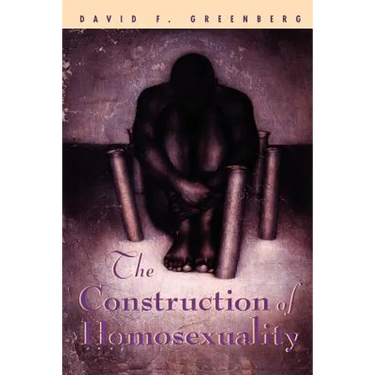 The Construction of Homosexuality