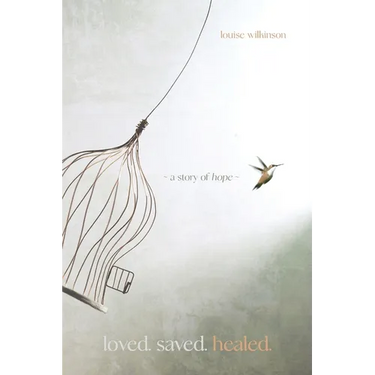 Loved. Saved. Healed.