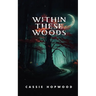 Within These Woods