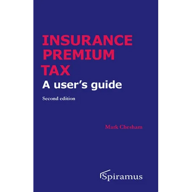 Insurance Premium Tax: A User's Guide