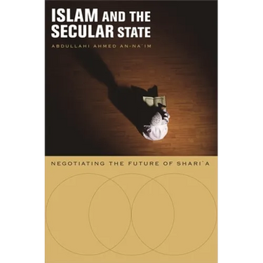 Islam and the Secular State: Negotiating the Future of Shari`a
