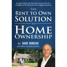 The Rent To Own Solution To Home Ownership: For good people who have been turned down for a mortgage by the big banks and mortgage companies