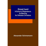 Great Lent: A School of Repentance. Its Meaning for Orthodox Christians