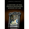A History of the Thomas Jefferson School of Law