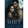 Shift: A Dark Paranormal Shifter Romance