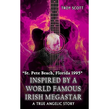 "Inspired by a World Famous Irish Megastar": A True Angelic Story