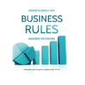 Business Rules: Management and Execution