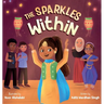 The Sparkles Within: A Festive Children's Book about Finding Your Talents and the Winning Spirit
