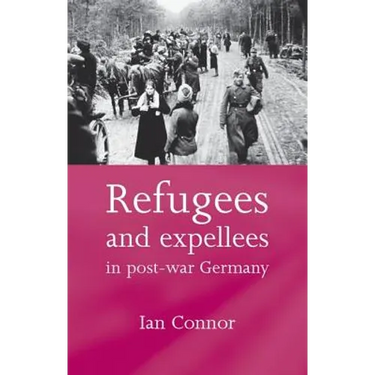Refugees and Expellees in Post-War Germany