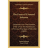 The Essays Of Samuel Johnson: Selected From The Rambler, 1750-1752; The Adventurer, 1753; And The Idler, 1758-1760 (1899)
