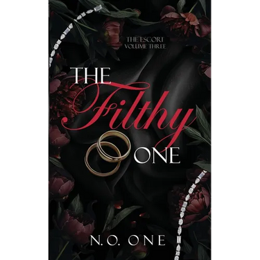 The Filthy One: Dark, Seductive Romance