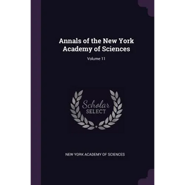 Annals of the New York Academy of Sciences; Volume 11