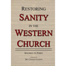 Restoring Sanity in the Western Church